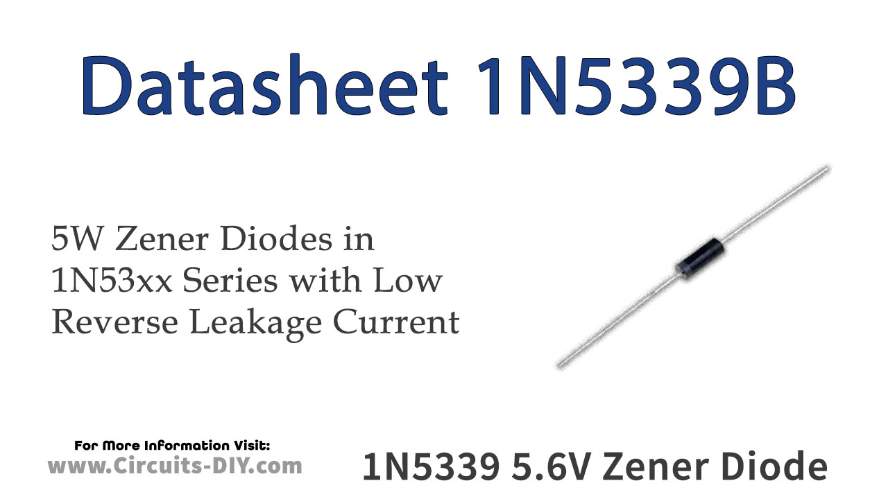 1N5339B 5.6V 5W Zener Diode – Datasheet