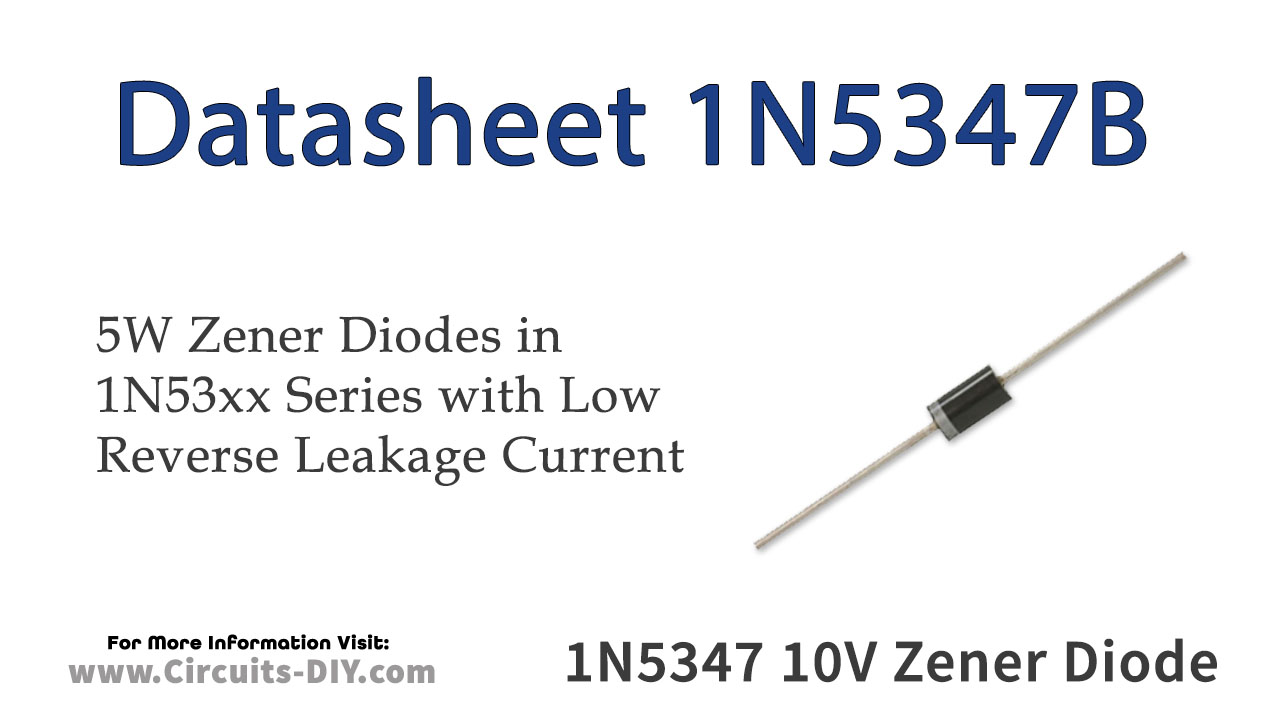 1N5347B 10V 5W Zener Diode – Datasheet