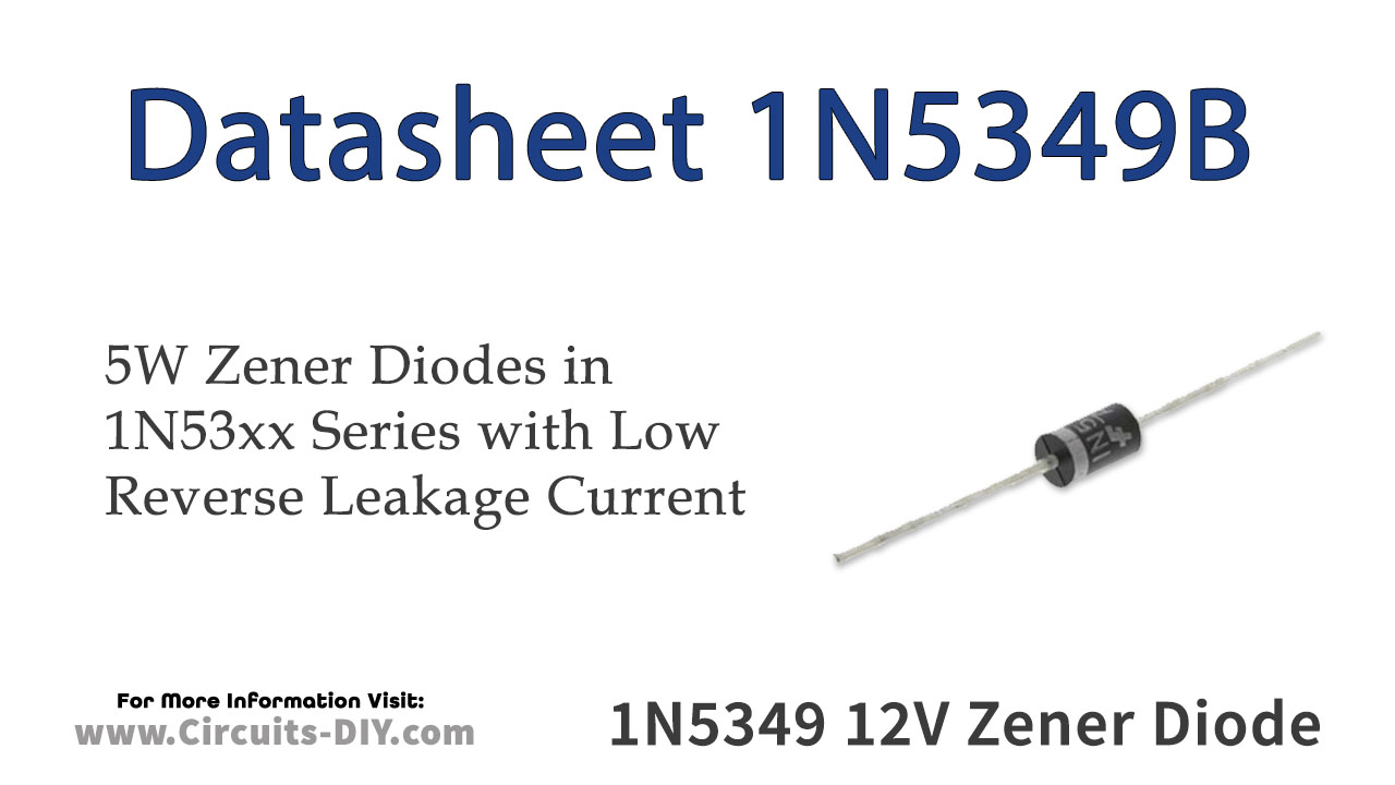 1N5349B 12V 5W Zener Diode - Datasheet