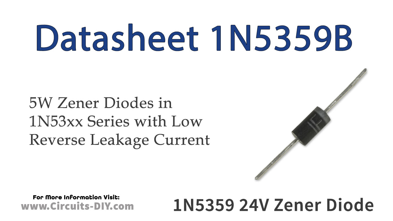 To block Soar channel 1N5359B 24V 5W Zener Diode - Datasheet