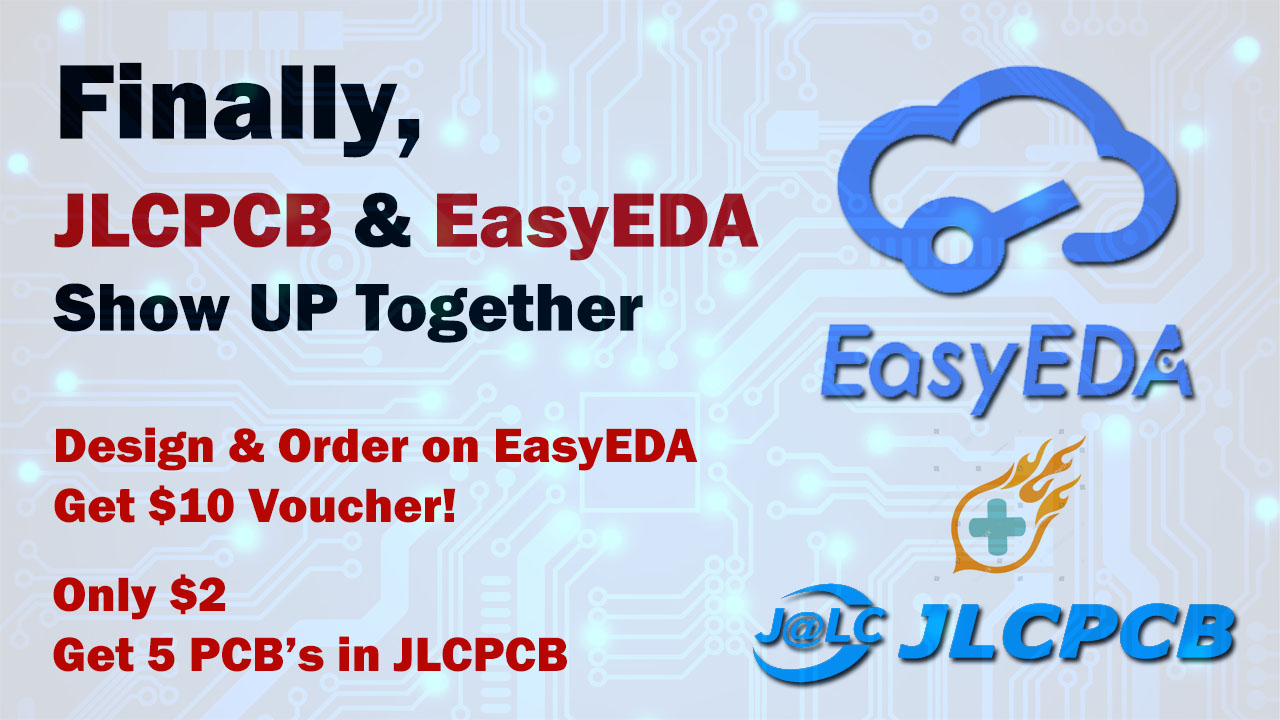 JLCPCB & EasyEDA Finally Show UP Together