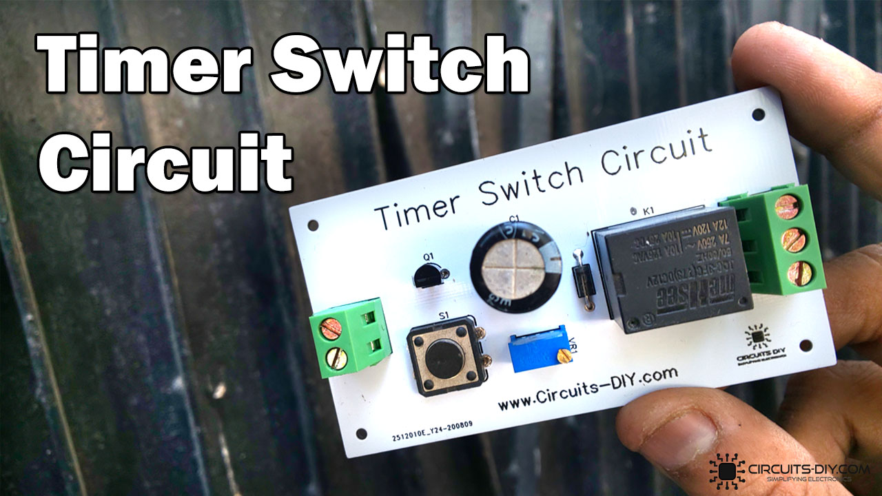 How to make a Timer Switch Circuit – Delay Timer Relay