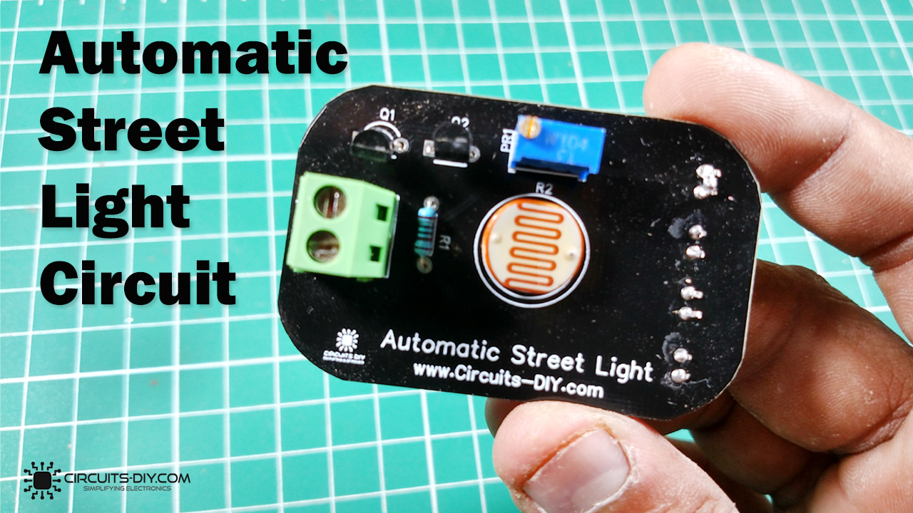 Automatic Street Night Light Circuit Using LDR | DIY Project