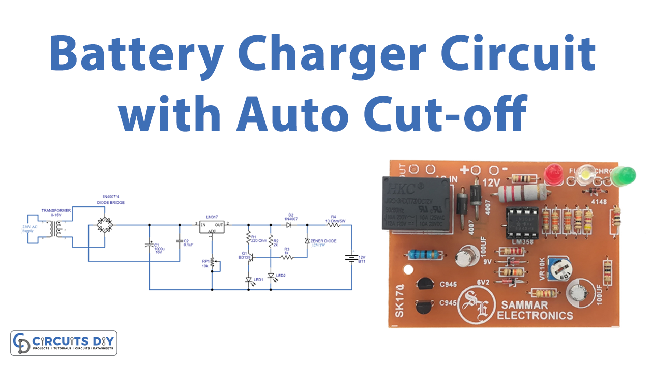 Battery Charger Circuit Diagram with Auto Cut-off