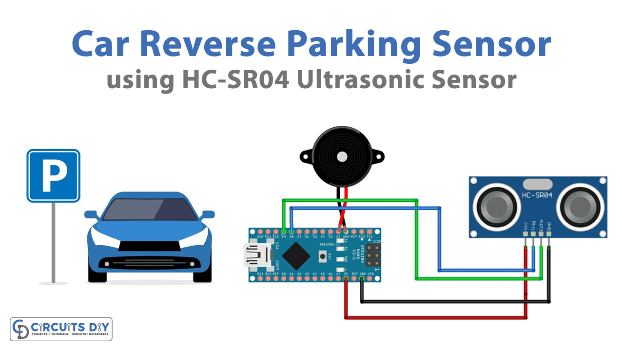 Car Reverse Parking Sensor Circuits