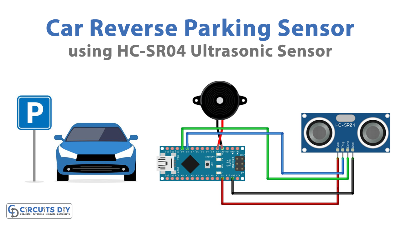 Car Reverse Parking Sensor Circuit
