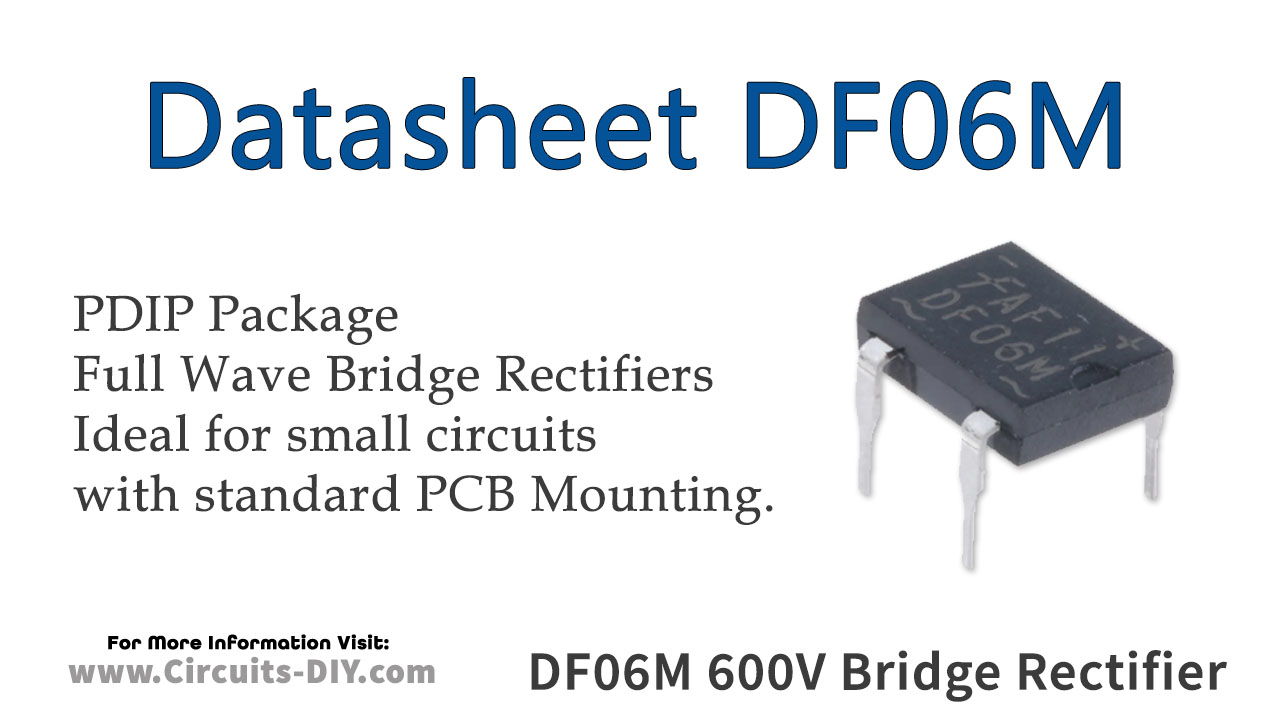 DF06M 600V 1A Full Wave Bridge Rectifier – Datasheet