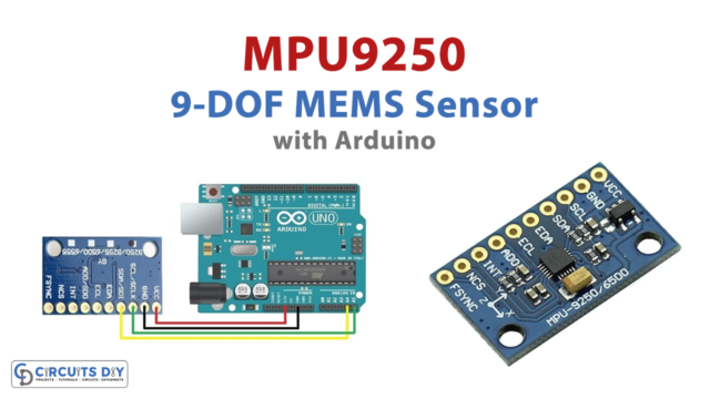 MPU9250 9-DOF MEMS Sensor Module Interfacing with Arduino