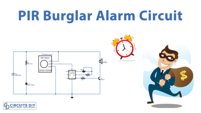 PIR Burglar Alarm Circuit
