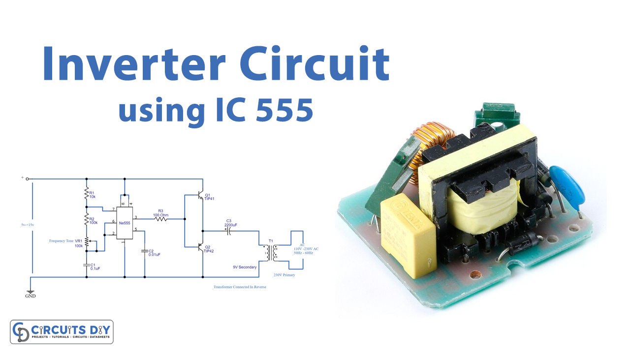 Simple Inverter Circuit using IC 555