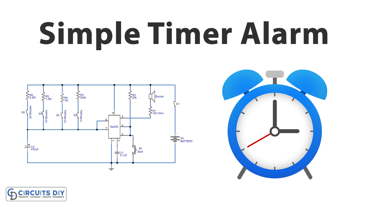 Simple Timer Alarm Circuit Using Ic 555