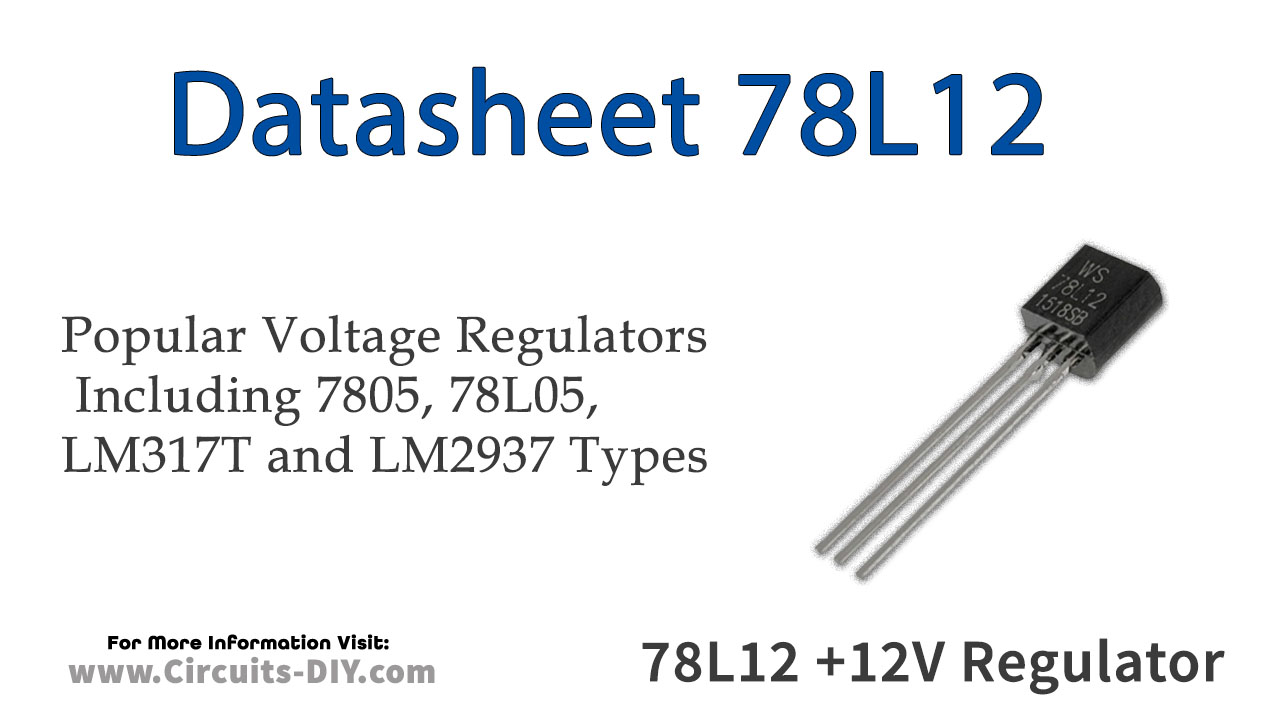78L12 +12V Positive Regulator (100mA) – Datasheet