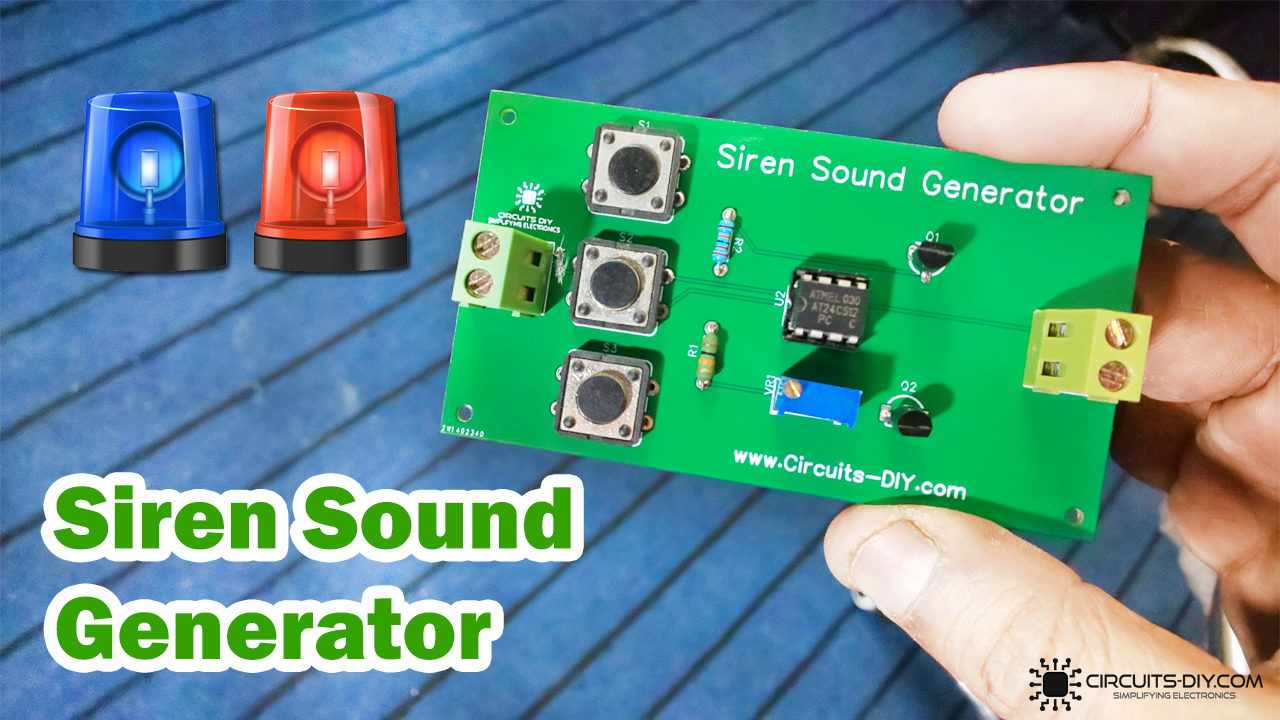 How to make a Siren Sound Generator Circuit – 4 Sounds