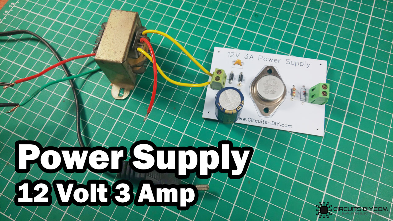 How to make 12 Volt 3 Ampere Power Supply – DIY