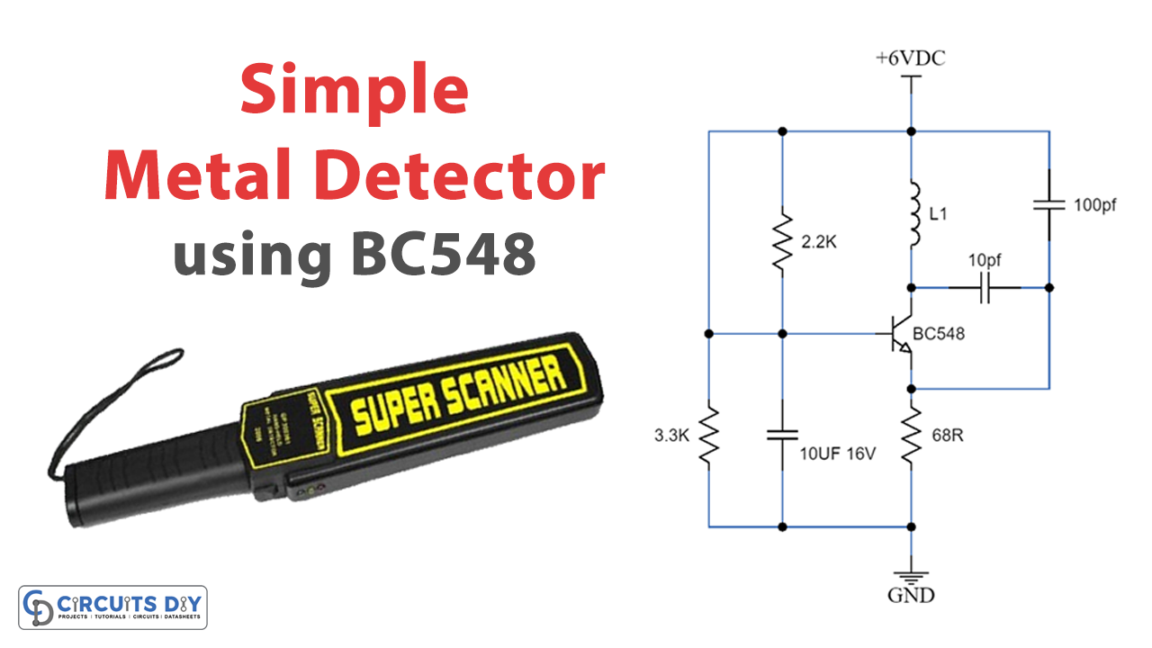Simple Metal Detector Circuit Using BC548 Transistor
