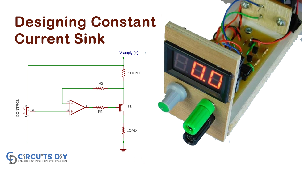 Design a Simple Constant Current Sink Circuit using Op-Amp