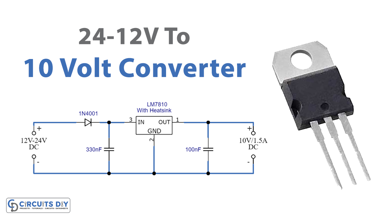 24-12V To 10V Converter using LM7810