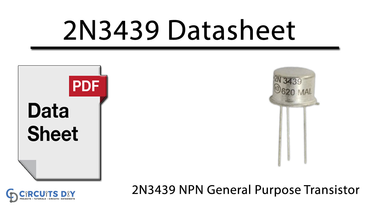 2N3439 NPN General Purpose Transistor – Datasheet
