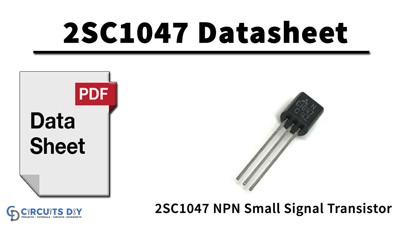2SC1047 NPN Small Signal Transistor – Datasheet