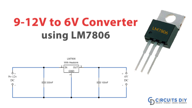 9-12V to 6V Converter using LM7806
