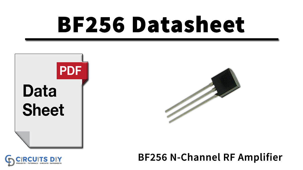 BF256 N-Channel RF Amplifier – Datasheet