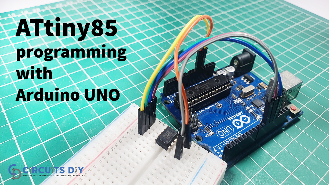 How to Program ATtiny85 with Arduino Uno