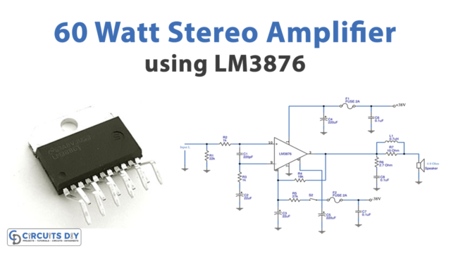 60 Watt Stereo Amplifier Circuit using LM3876