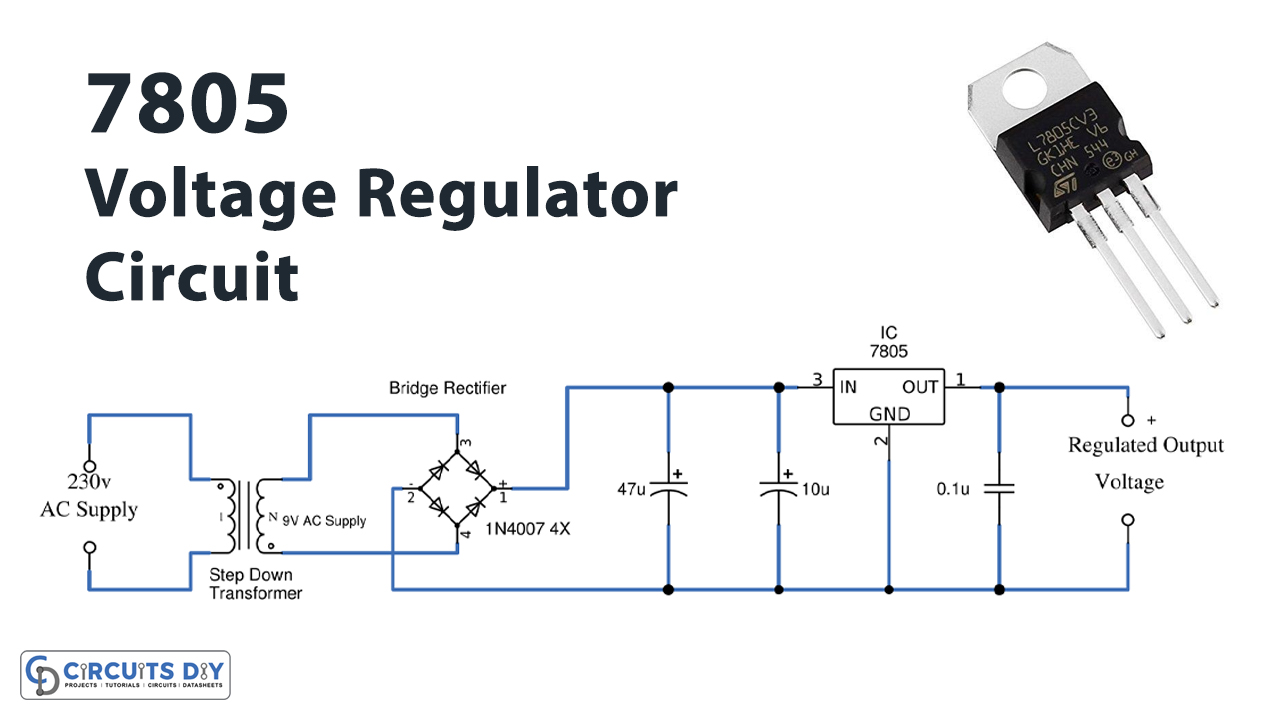7805 5Volt Regulator Circuit Diagram