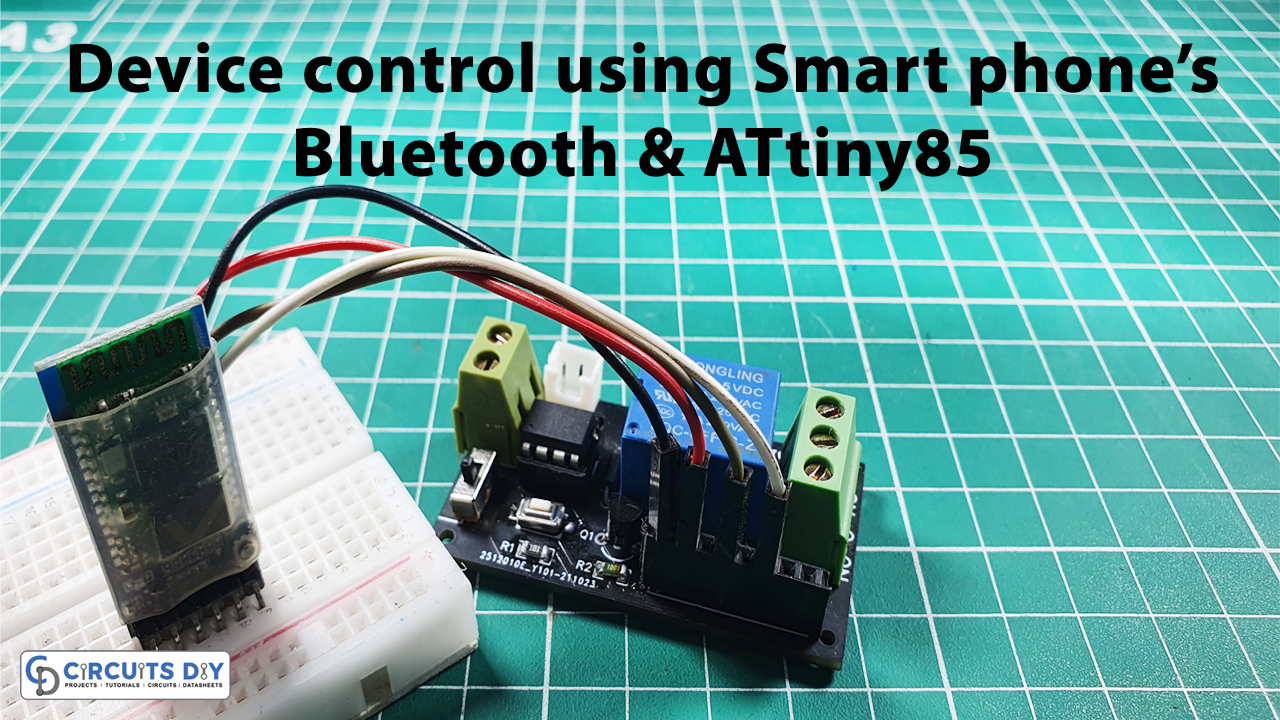 Device control using smart phone’s Bluetooth and ATtiny85