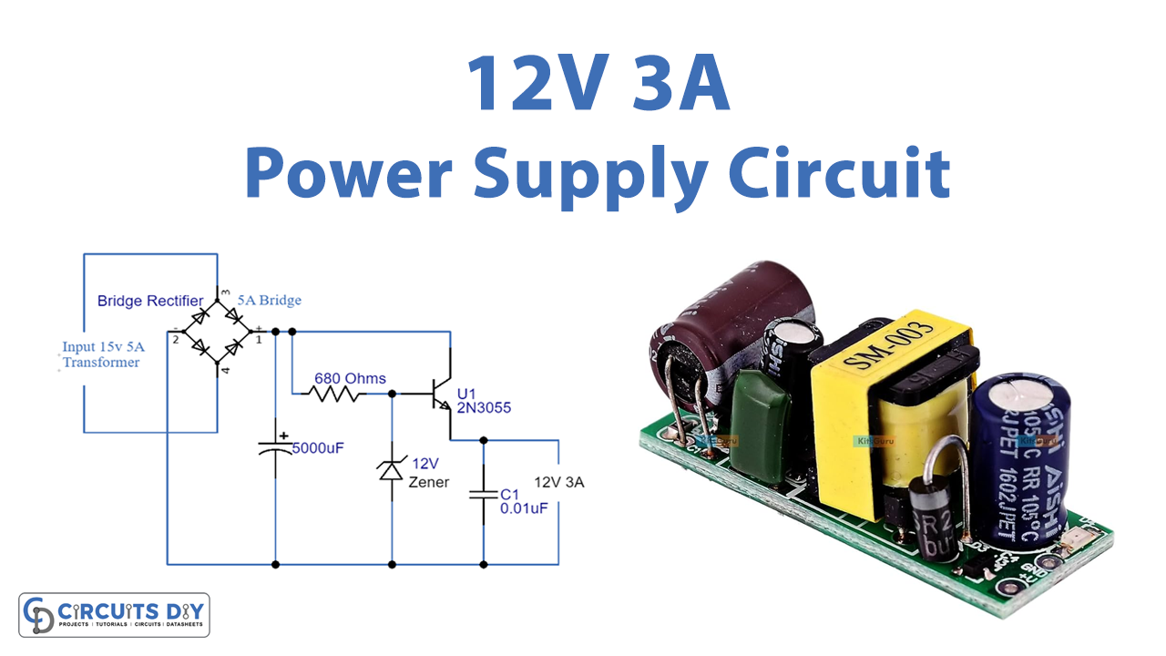 Simple 12V 3A Power Supply Circuit