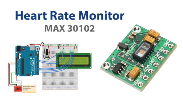 MAX 30102 Heart Rate Monitor using 16x2 LCD & Arduino