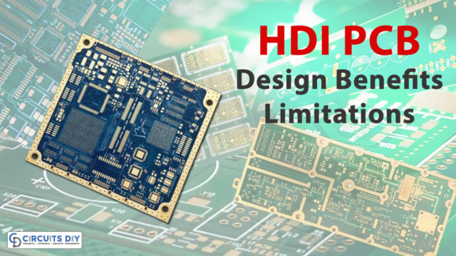 HDI PCB - Design Benefits & Limitations