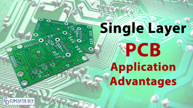 Single Layer PCB- Application and Advantages