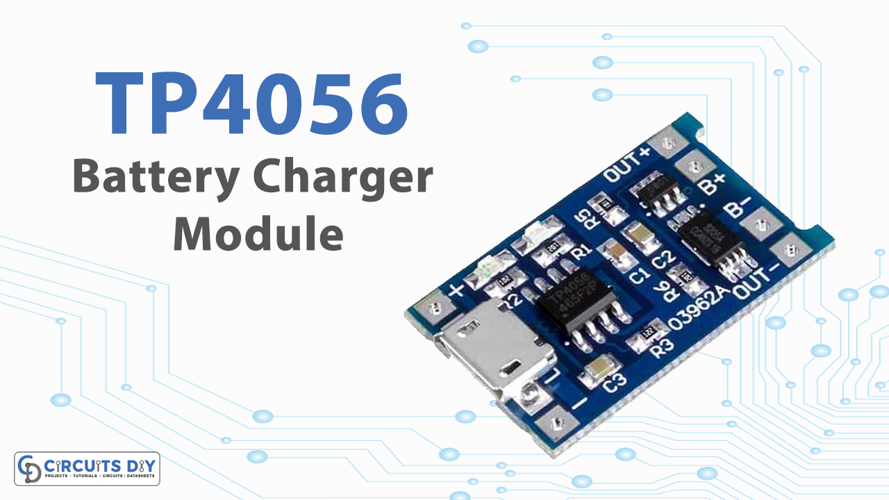 TP4056 Battery Charger Module