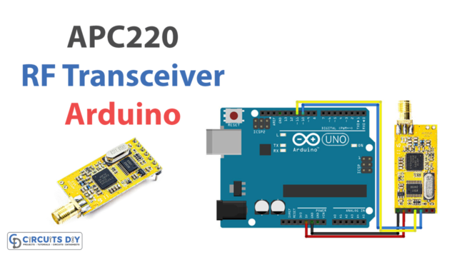 Interfacing APC220 RF Transceiver Module with Arduino