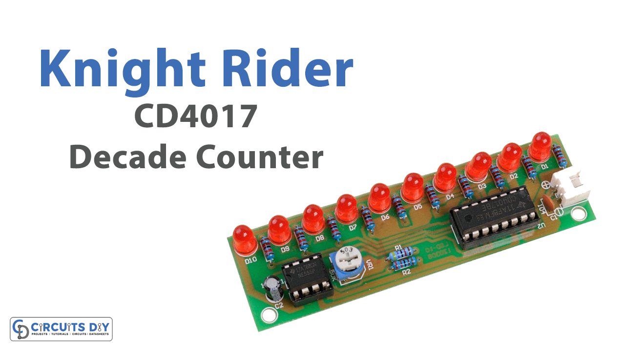 Knight Rider Circuit Using CD4017 Decade Counter
