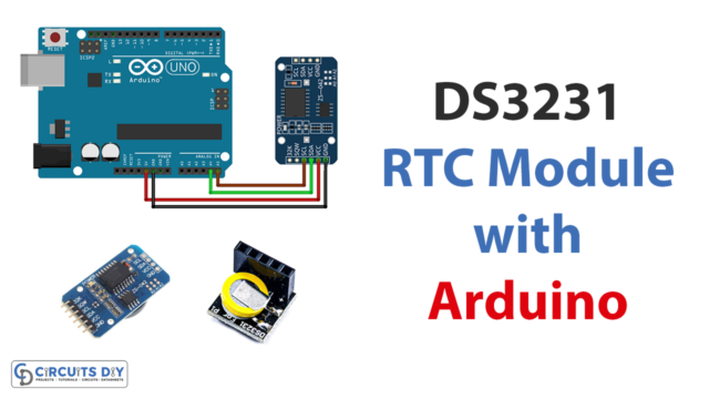 Interfacing DS3231 Real Time Clock RTC Module with Arduino