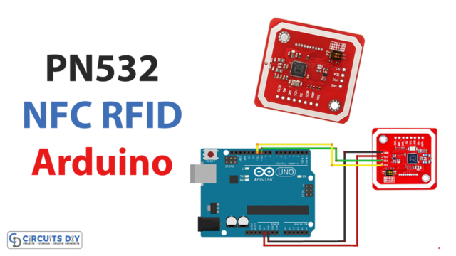Interfacing PN532 NFC RFID Module with Arduino