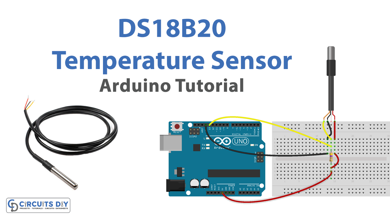 DS18B20 Temperature Sensor - Arduino Tutorial