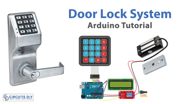 Door Lock System with Password - Arduino Tutorial