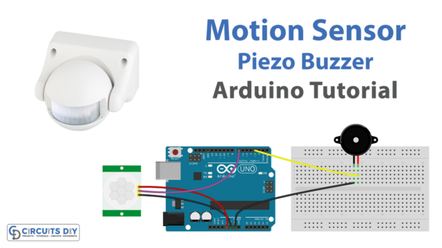 Motion Sensor with Piezo Buzzer - Arduino Tutorial
