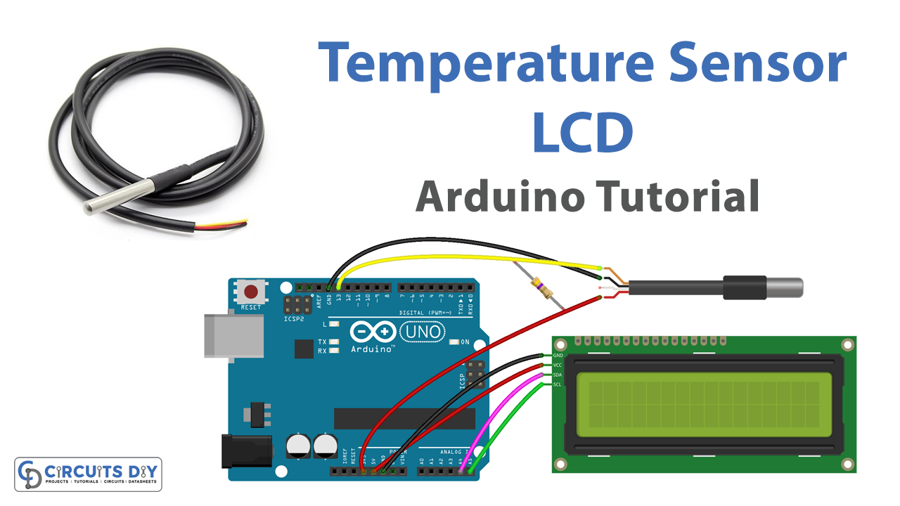 Temperature Sensor with LCD - Arduino Tutorial