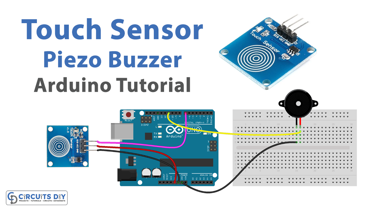 Touch Sensor with Piezo Buzzer - Arduino Tutorial