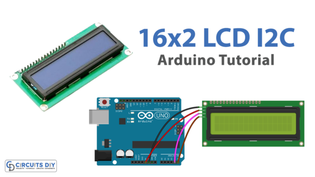 16x2 LCD I2C Communication with Arduino