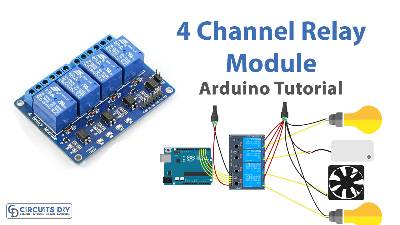 4-Channel Relay Module - Arduino Tutorial
