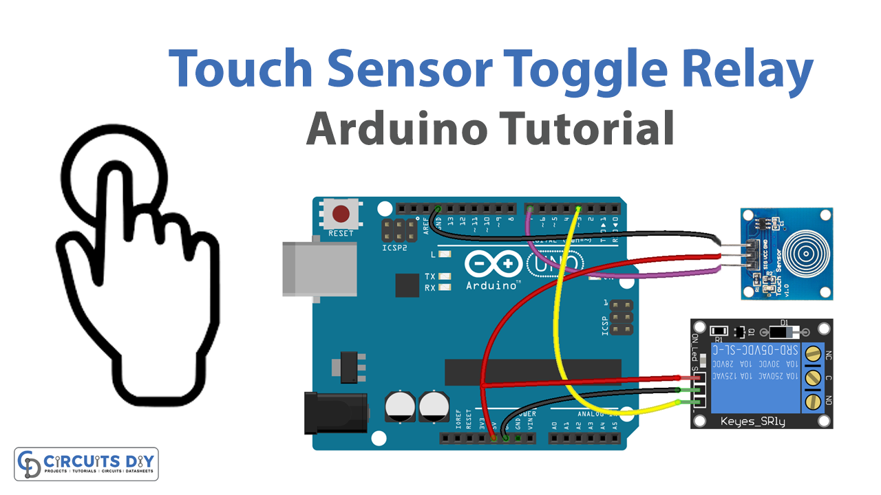 Touch Sensor Toggle Relay - Arduino Tutorial