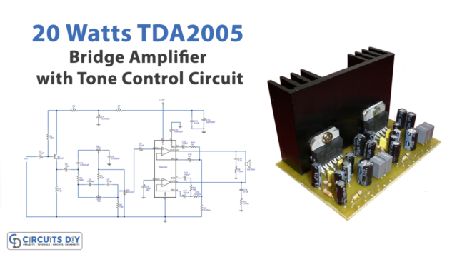 20 Watts TDA2005 Bridge Amplifier with Tone Control