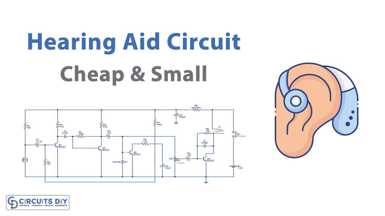 Cheap & Small Hearing Aids Circuit