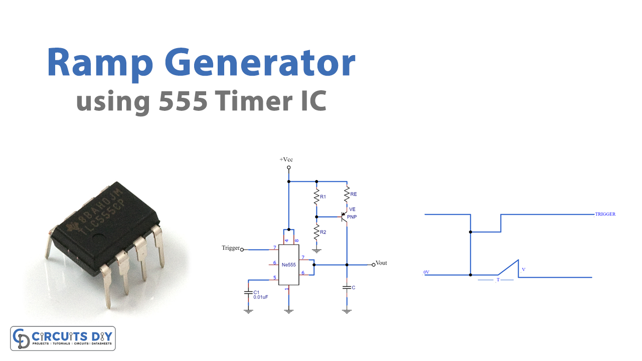 555 Timer-Ramp Generator Circuit