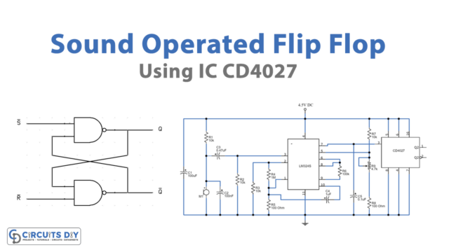 Sound-Operated Flip Flop Using CD4027 IC
